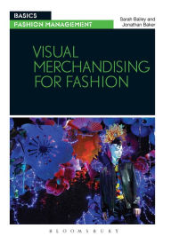 Title: Visual Merchandising for Fashion, Author: Sarah Bailey