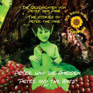 Title: Peter the Pixie/Peter dem Pixie: Peter & the Ants Pt 1 - Ich kann lesen / I Can Read, Author: Gary Edward Gedall