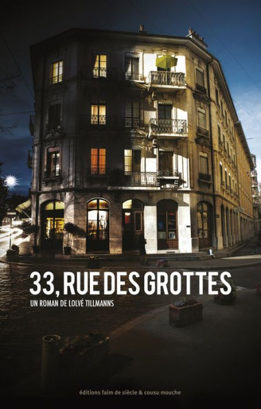 33, rue des grottes: La survie dans un monde rendu à sa sauvagerie