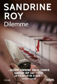 Title: Dilemme, Author: Sandrine Roy