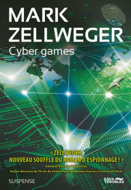 Title: Cyber Games, Author: Mark Zellweger