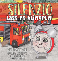 Title: Silenzio, lass es klingeln!, Author: Gregg Robins