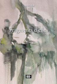 Title: Fragments d'elles, Author: Lise Michel