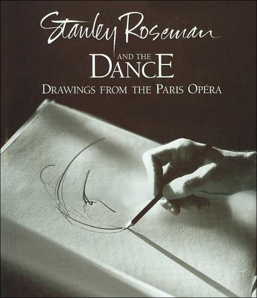 Stanley Roseman and the Dance: Drawings from the Paris Opera