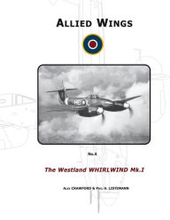 Title: The Westland Whirwind Mk.I, Author: Alex Crawford