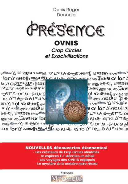 Presence - OVNIs, Crop Circle et Exocivilisations