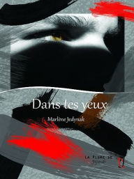 Title: Dans tes yeux, Author: Marlène Jedynak