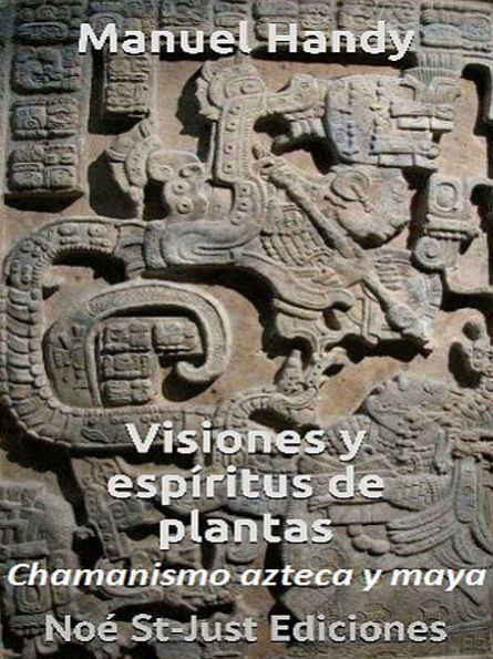 Visiones y espíritus de plantas