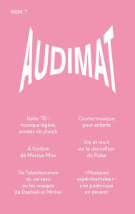 Title: Audimat - Revue n°7: Revue de critique musicale, Author: Collectif