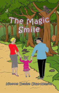 Title: The Magic Smile, Author: Ninette Denise Uzan-Nemitz