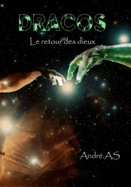 Title: DRACOS: Le retour des dieux, Author: Colin Day