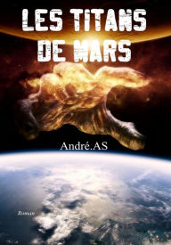 Title: Les Titans de Mars, Author: Aerosol Halo