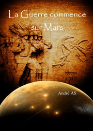 Title: LA GUERRE COMMENCE SUR MARS, Author: Colin Day