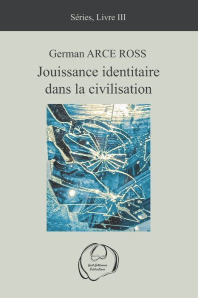 Jouissance identitaire dans la civilisation