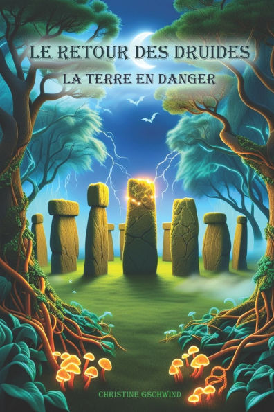Le retour des druides: "La Terre en danger"
