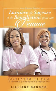 Title: Lumiere de Sagesse et de Benediction Pour une Femme, Author: Lilliane Sanogo