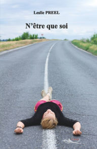 Title: N'être que soi: Roman, Author: Leslie Preel