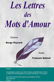 Title: LES LETTRES DES MOTS D'AMOUR, Author: Debout