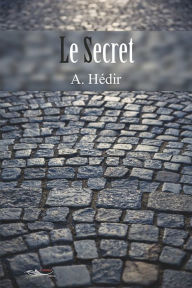 Title: Le Secret: Thriller psychologique, Author: Ahcène Hédir