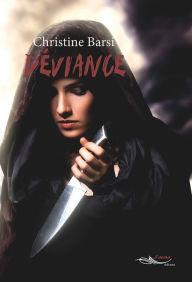 Title: Déviance: Roman fantasy, Author: Christine Barsi
