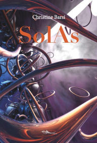 Title: SolAs: Roman de science-fiction, Author: Christine Barsi
