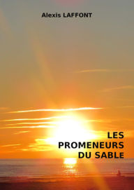 Title: Les promeneurs du sable, Author: Alexis LAFFONT