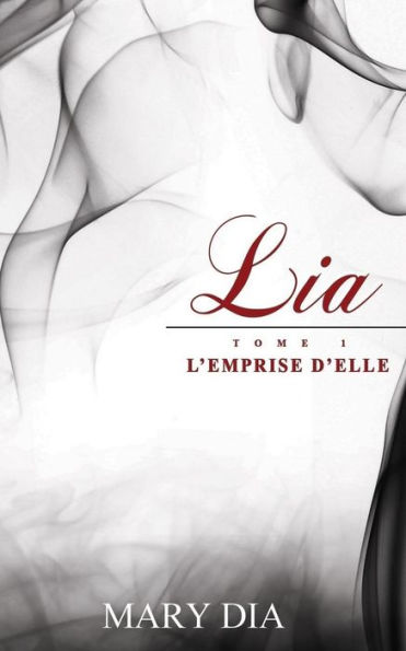 Lia: L'emprise d'Elle