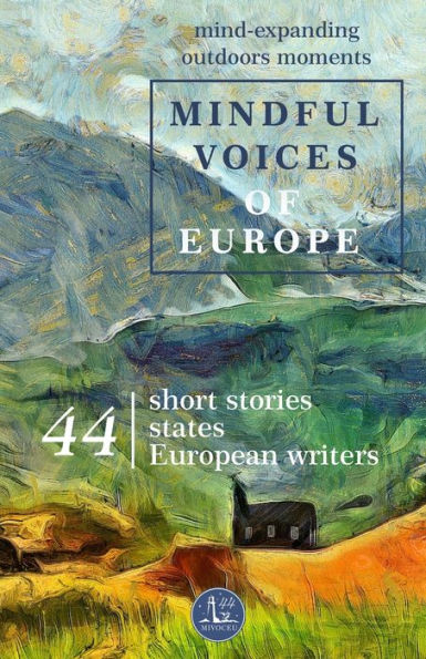 Mindful Voices of Europe: Mind-expanding outdoors moments