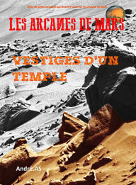 Title: LES ARCANES DE MARS : VESTIGES D'UN TEMPLE, Author: André.AS