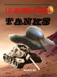 Title: LES ARCANES DE MARS : TANKS, Author: André.AS