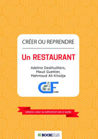 Title: Créer ou Reprendre un Restaurant, Author: A. Desthuilliers