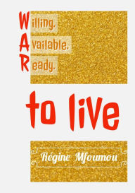 Title: Willing. Available. Ready., Author: Regine Mfoumou