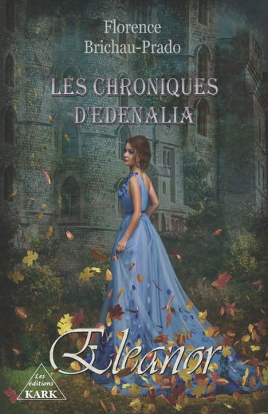 Les Chroniques d'Edenalia: Eleanor (T1)