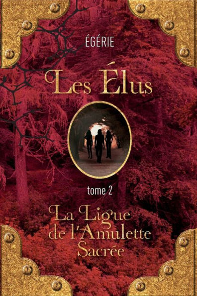 Les Elus: La Ligue de l'Amulette Sacree