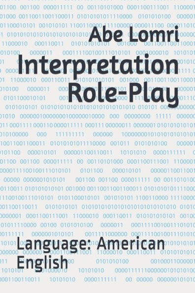 Interpretation Role-Play: Language: American English