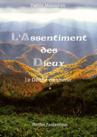 Title: L'Assentiment des Dieux, Author: Patrice Malandran