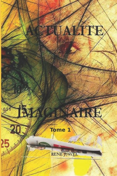 Actualité Imaginaire: tome 1