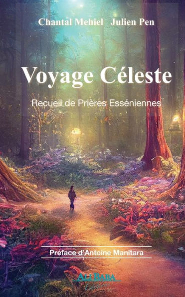 Voyage Celeste: Recueil de Priï¿½res Essï¿½niennes