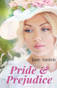 Title: Pride and Prejudice: A novel by Jane Austen (unabridged edition), Author: Jane Austen