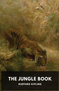 Title: The Jungle Book: A collection of stories by the English author Rudyard Kipling, Author: Rudyard Kipling