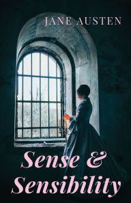 Title: Sense and Sensibility: A romance novel by Jane Austen (unabridged), Author: Jane Austen
