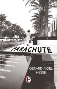 Title: Parachute, Author: Gérard-Noël Hesse