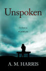 Unspoken: Ce dont on ne parlait pas