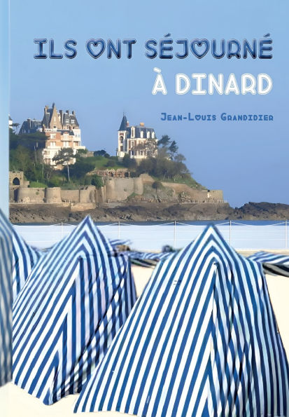 Ils ont sï¿½journï¿½ ï¿½ Dinard