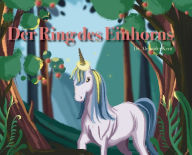 Title: Der Ring des Einhorns, Author: Alexander Kern