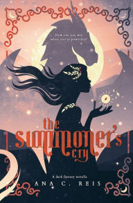 Title: The Summoner's Cry: A Dark Fantasy Novella, Author: Ana C. Reis