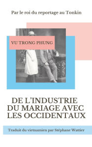 Title: De l'industrie du mariage avec les Occidentaux, Author: Stïphane Wattier
