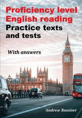 Proficiency level English Reading - Practice texts and tests