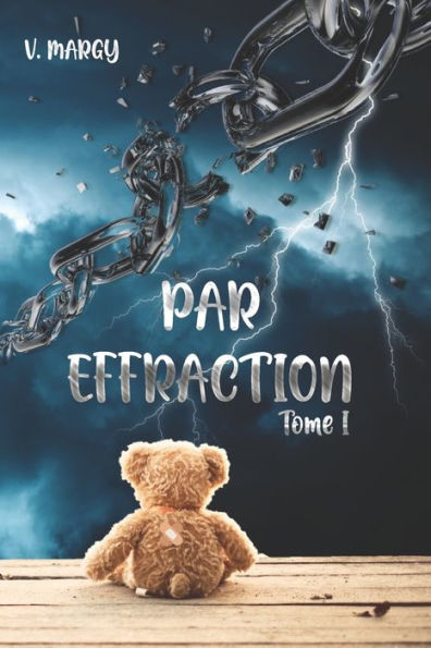 Par Effraction: Tome I