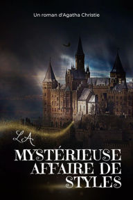 Title: La Mystérieuse Affaire de Styles (Traduit), Author: Agatha Christie